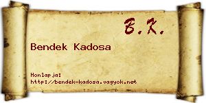 Bendek Kadosa névjegykártya